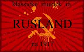 Klassieke muziek in Rusland na 1917
